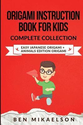 Origami Instruction Book for Kids Complete Collection 1