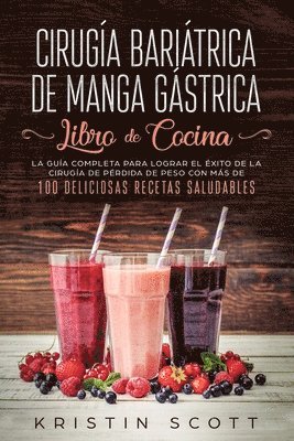 Cirugía Bariátrica de Manga Gástrica - Libro de Cocina 1