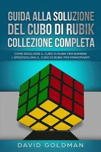 bokomslag Guida Alla Soluzione Del Cubo Di Rubik Collezione Completa