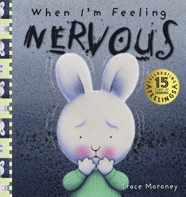 Trace Moroney - When I'm Feeling Nervous, Inbunden