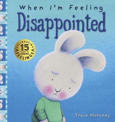 When I'm Feeling Disappointed 1