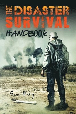 The Disaster Survival Handbook 1