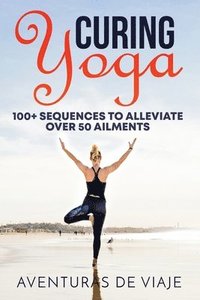 bokomslag Curing Yoga