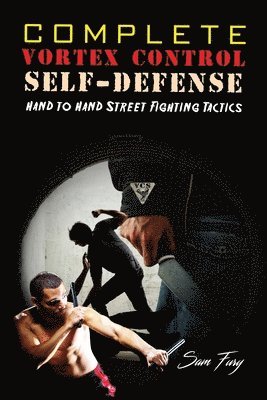 Complete Vortex Control Self-Defense 1