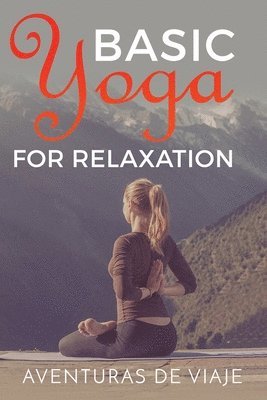 bokomslag Basic Yoga for Relaxation