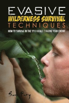 Evasive Wilderness Survival Techniques 1