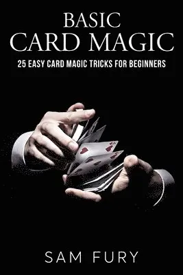 Sam Fury - Basic Card Magic, Häftad