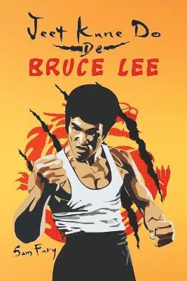 bokomslag Jeet Kune Do de Bruce Lee