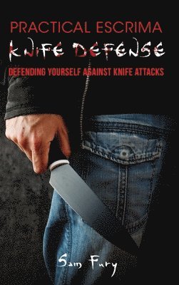 Practical Escrima Knife Defense