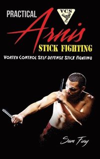 bokomslag Practical Arnis Stick Fighting