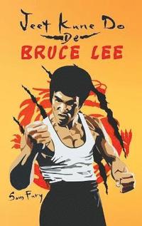 bokomslag Jeet Kune Do de Bruce Lee