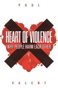 bokomslag Heart of Violence