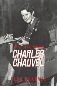 bokomslag My Life with Charles Chauvel