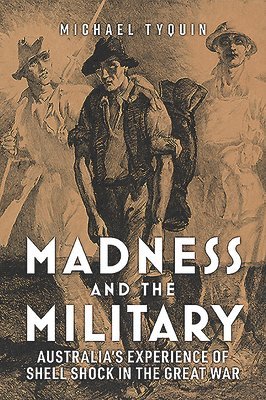 Madness and the Military 1