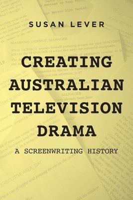 Creating Australian Television Drama 1