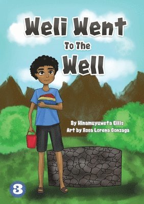 Hinamuyuweta Ellis - Weli Went To The Well, Häftad