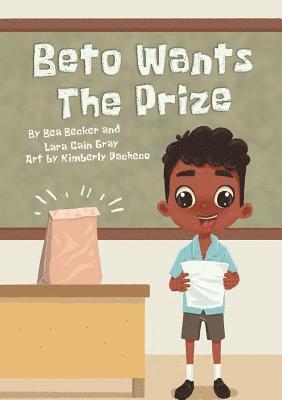 Beto Wants The Prize 1