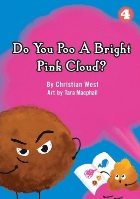 Do You Poo A Bright Pink Cloud? 1