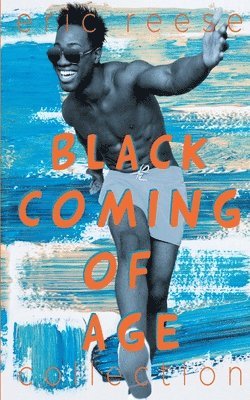 Eric Reese - Black Coming of Age Collection, Häftad