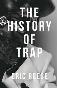 bokomslag History of Trap