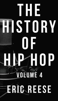 bokomslag The History of Hip Hop