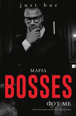 Just Bae - Mafia Bosses Got Me, Häftad