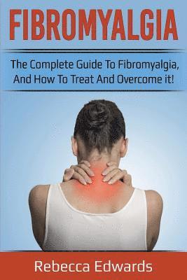 Rebecca Edwards - Fibromyalgia, Häftad