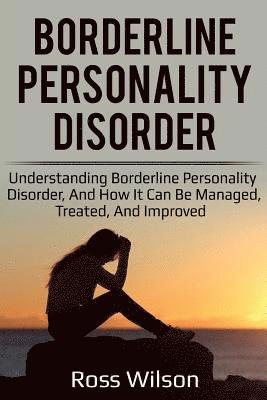 Ross Wilson - Borderline Personality Disorder, Häftad