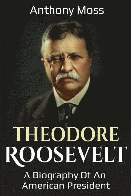 bokomslag Theodore Roosevelt