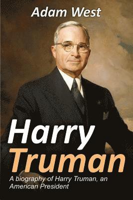 Adam West - Harry Truman, Häftad