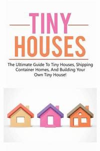 bokomslag Tiny Houses