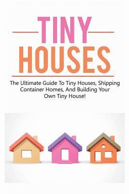 Tiny Houses 1