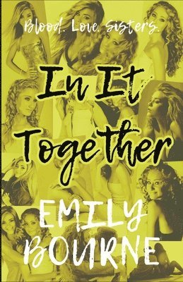Emily Bourne - In It Together, Häftad