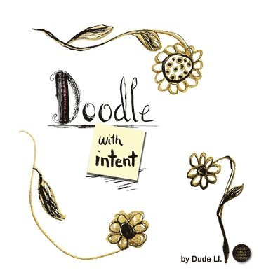 Doodle with Intent: Hardcover 1