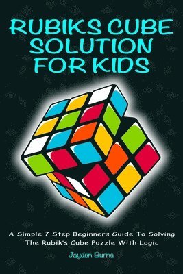 Jayden Burns - Rubiks Cube Solution for Kids, Häftad