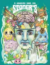 bokomslag A Coloring Book For Stoners - Stress Relieving Psychedelic Art For Adults