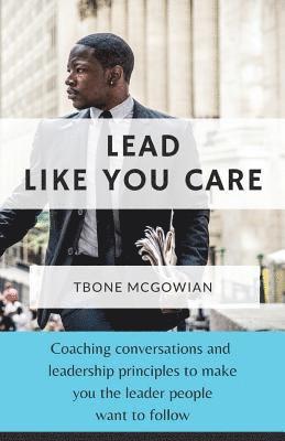 Lead Like You Care 1