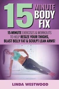 bokomslag 15-Minute Body Fix (3rd Edition)