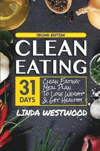bokomslag Clean Eating (4th Edition)