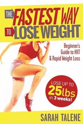 The Fastest Way to Lose Weight 1