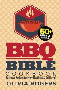 bokomslag BBQ Bible Cookbook (3rd Edition)