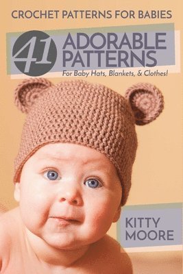 Crochet Patterns For Babies (2nd Edition) 1