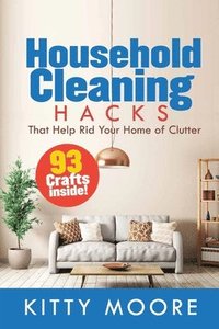 bokomslag Household Cleaning Hacks (2nd Edition)