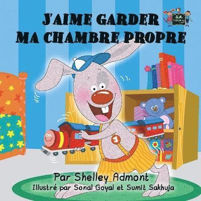 Shelley Admont, Kidkiddos Books, Shelley, Admont, KidKiddos, Books - J'aime garder ma chambre propre, Häftad