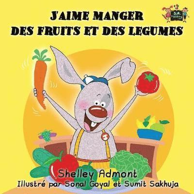 J'aime manger des fruits et des legumes 1