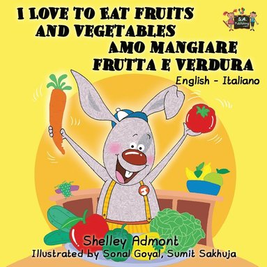 bokomslag I Love to Eat Fruits and Vegetables Amo mangiare frutta e verdura