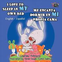 bokomslag I Love to Sleep in My Own Bed Me encanta dormir en mi propia cama