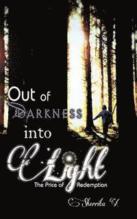 Out of Darkness into Light: The Price of Redemption 1