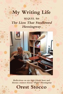 Orest Stocco - My Writing Life, Häftad