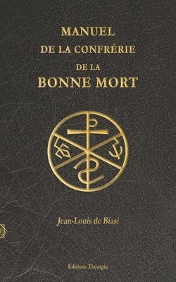 Manuel de la Confrérie de la Bonne Mort 1